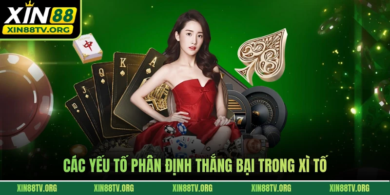 Các yếu tố phân định thắng bại trong Xì Tố