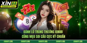 Đánh Lô Trúng Thưởng XIN88 Cùng Mẹo Soi Cầu Cực Kỳ Chuẩn