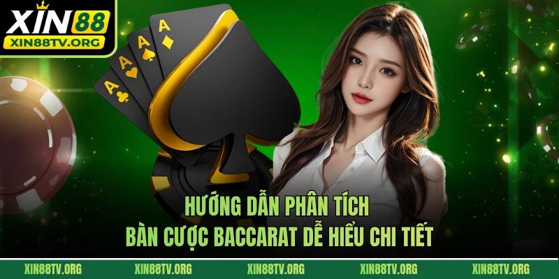 Hướng dẫn phân tích bàn cược baccarat dễ hiểu chi tiết
