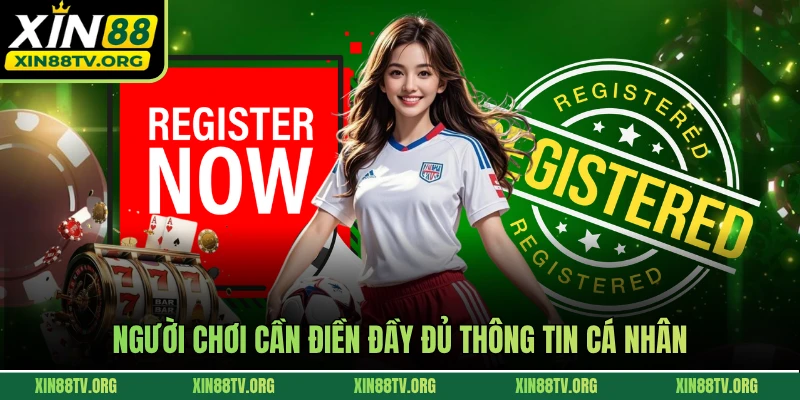 Người chơi cần điền đầy đủ thông tin cá nhân