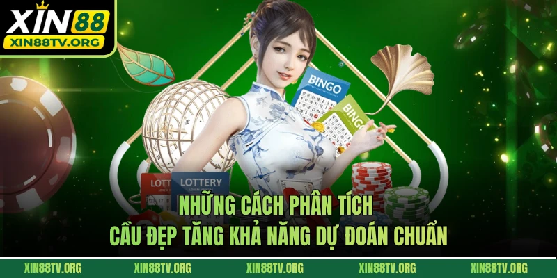 Những cách phân tích cầu đẹp tăng khả năng dự đoán chuẩn