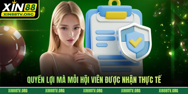 Quyền lợi mà mỗi hội viên được nhận thực tế